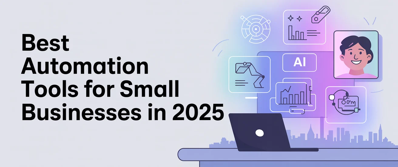 Best Automation Tools for Small Businesses in 2025