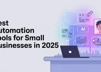 Best Automation Tools for Small Businesses in 2025